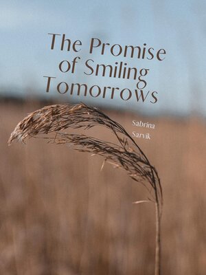 cover image of The Promise of Smiling Tomorrows
